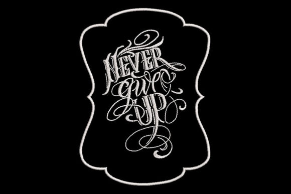 Evaluating the Never Give Up Quote for Business Embroidery